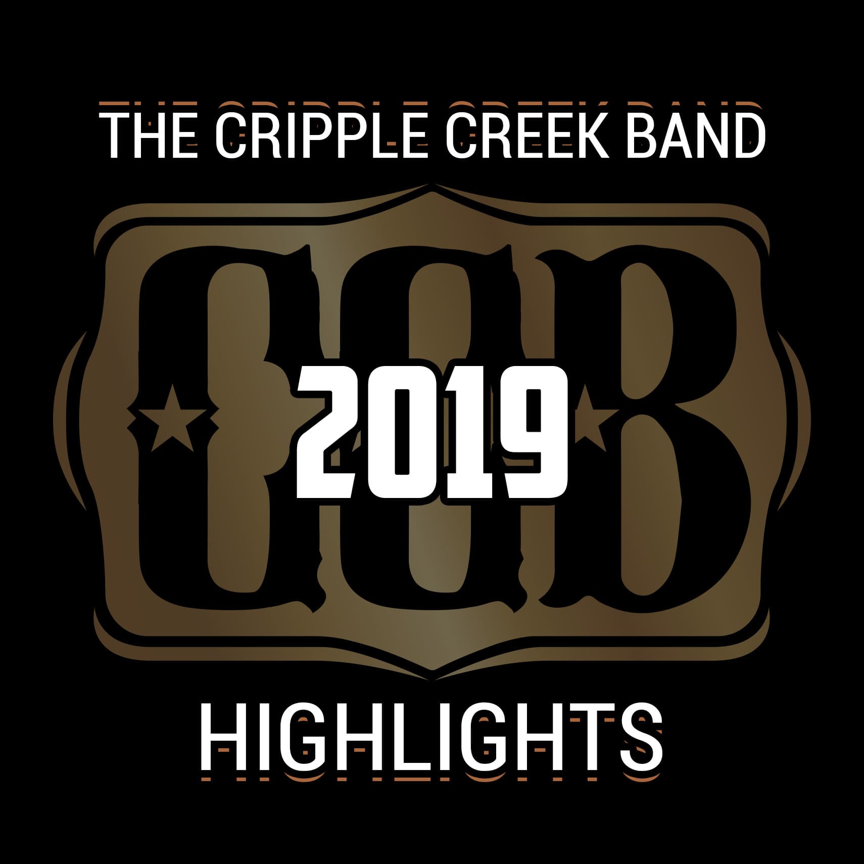 The Cripple Creek Band 2019 Highlights